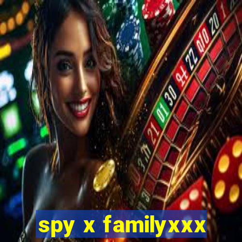 spy x familyxxx